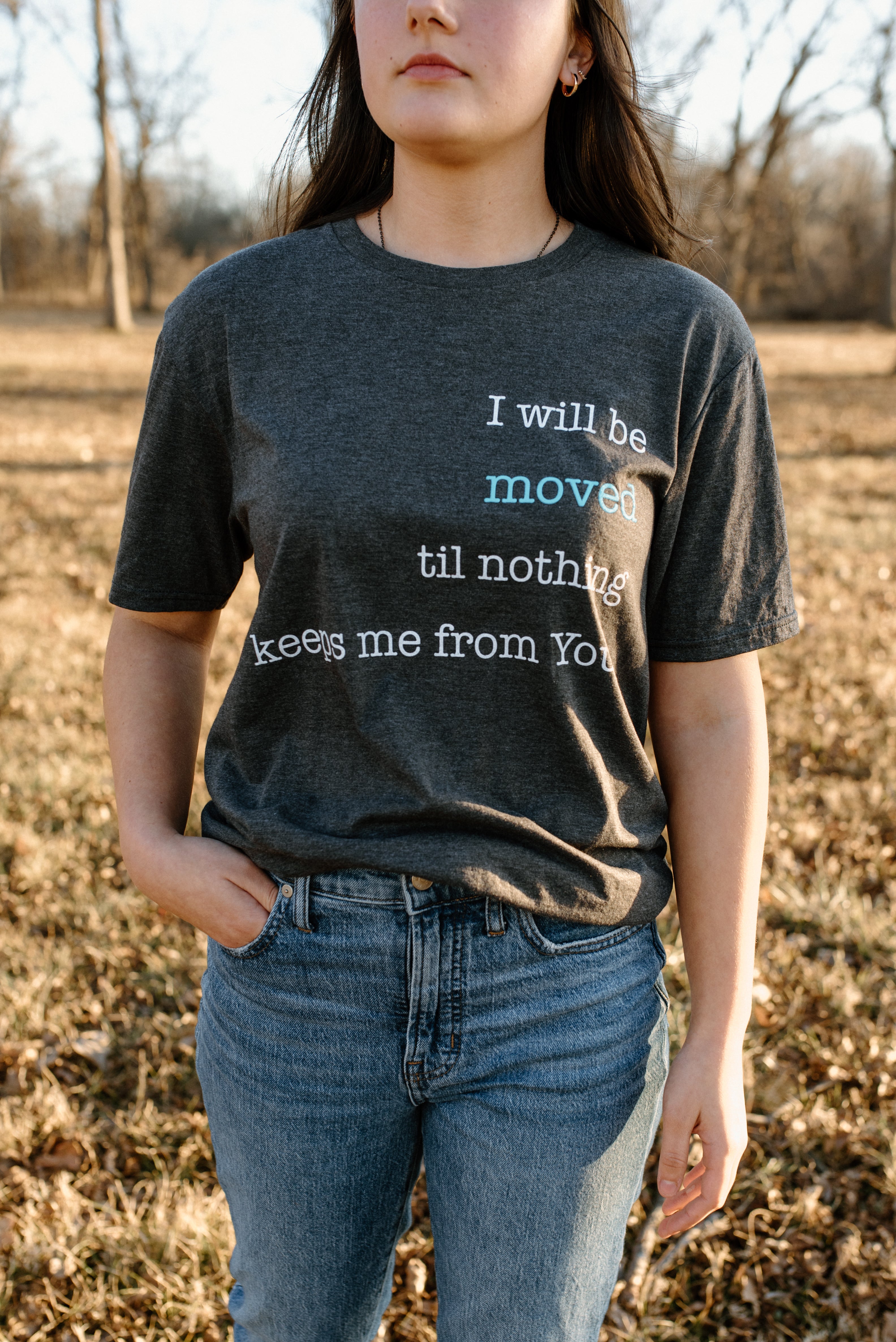 I Will Be Moved T-Shirt